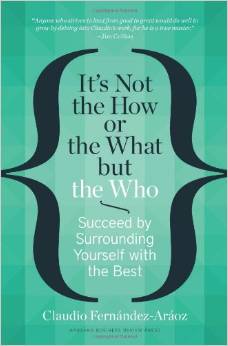 It's not the How or the What but the Who